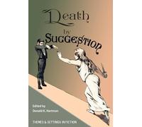 Donald K Hartman Death By Suggestion (Tascabile)