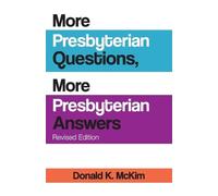 Donald K McKim More Presbyterian Questions, More Presbyterian Answer (Tascabile)