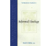 Donald K. McKim The Westminster Handbook to Reformed Theology (Tascabile)