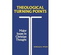 Donald K. McKim Theological Turning Points (Tascabile)