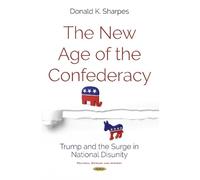 Donald K Sharpes New Age of the Confederacy (Copertina rigida)