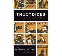 Donald M. Kagan – Thucydides: The Reinvention of History