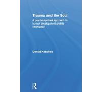 Donald Kalsched Trauma and the Soul (Copertina rigida)