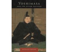 Donald Keene Yoshimasa and the Silver Pavilion (Tascabile)