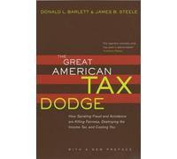Donald L. Barlett The Great American Tax Dodge (Tascabile)
