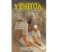 Donald L Brake They Called Him Yeshua (Tascabile)