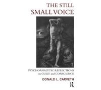 Donald L. Carveth The Still Small Voice (Tascabile)