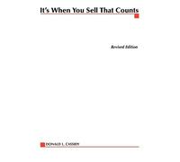 Donald L Cassidy It's When You Sell That Counts (Tascabile)