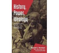 Donald L. Donham History, Power, Ideology (Tascabile)