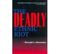 Donald L. Horowitz The Deadly Ethnic Riot (Tascabile)