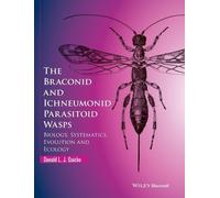 Donald L. J. Quic The Braconid and Ichneumonid Parasitoid Was (Copertina rigida)
