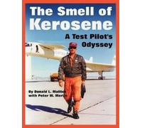 Donald L Mallick Peter W Merlin The Smell of Kerosene (Tascabile)