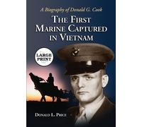 Donald L. Price The First Marine Captured in Vietnam (Tascabile)
