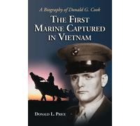 Donald L. Price The First Marine Captured in Vietnam (Tascabile)