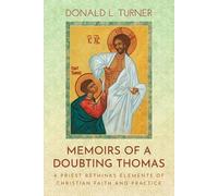 Donald L Turner Memoirs of a Doubting Thomas (Tascabile)