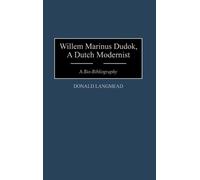Donald Langmead Willem Marinus Dudok, A Dutch Modernist (Copertina rigida)