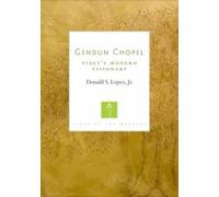 Donald Lopez Gendun Chopel (Tascabile) Lives of the Masters