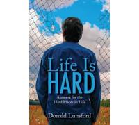 Donald Lunsford Life Is Hard (Tascabile)