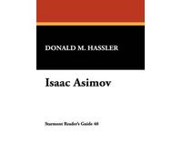 Donald M. Hassler Isaac Asimov (Tascabile) Starmont Reader's Guide