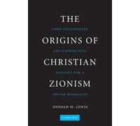 Donald M. Lewis The Origins of Christian Zionism (Tascabile)