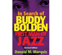 Donald M. Marquis In Search of Buddy Bolden (Tascabile)