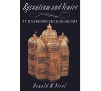 Donald M. Nicol Byzantium and Venice (Tascabile)