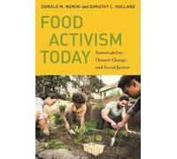 Donald M. Nonini Dorothy C. Holland Food Activism Today (Tascabile)