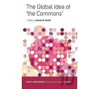 Donald M. Nonini The Global Idea of ‘The Commons’ (Tascabile)