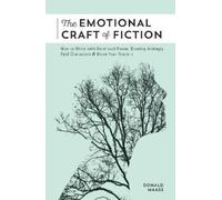 Donald Maass The Emotional Craft of Fiction (Tascabile)
