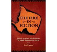 Donald Maass The Fire in Fiction (Tascabile)