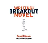 Donald Maass Writing the Breakout Novel (Tascabile)
