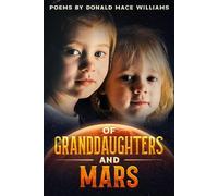 Donald Mace Williams Of Granddaughters and Mars (Tascabile)