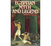 Donald Mackenzie Egyptian Myth And Legend - With Historical Narrati (Tascabile)