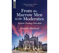 Donald Macleod From the Marrow Men to the Moderates (Copertina rigida)