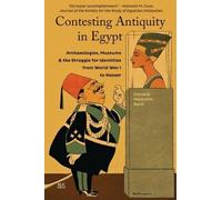 Donald Malcolm Reid Contesting Antiquity in Egypt (Tascabile)