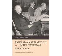 Donald Markwell John Maynard Keynes and International Relatio (Copertina rigida)