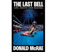 Donald McRae The Last Bell (Copertina rigida)