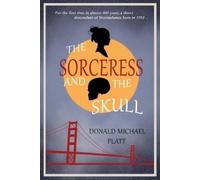 Donald Michael Platt The Sorceress and The Skull (Tascabile)