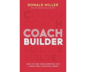 Donald Miller Coach Builder (Copertina rigida)