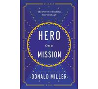 Donald Miller Hero on a Mission (Copertina rigida)