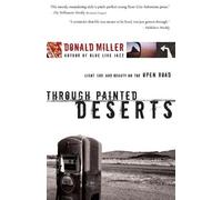 Donald Miller Through Painted Deserts (Tascabile)