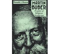 Donald Moore Martin Buber (Tascabile) Abrahamic Dialogues