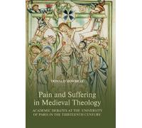 Donald Mowbray Pain and Suffering in Medieval Theology (Copertina rigida)