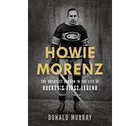Donald Murray Howie Morenz (Tascabile)