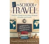 Donald N. Roberson, Jr. School of Travel (Tascabile)