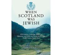 Donald N. Yates Elizabeth Caldwell Hirschma When Scotland Was Jewis (Tascabile)