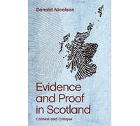 Donald Nicolson Evidence and Proof in Scotland (Copertina rigida)