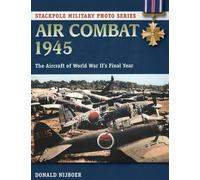 Donald Nijboer Air Combat 1945 (Tascabile)