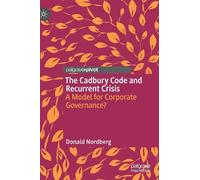 Donald Nordberg The Cadbury Code and Recurrent Crisis (Copertina rigida)