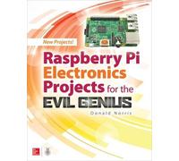 Donald Norris Raspberry Pi Electronics Projects for the Evil Genius (Tascabile)